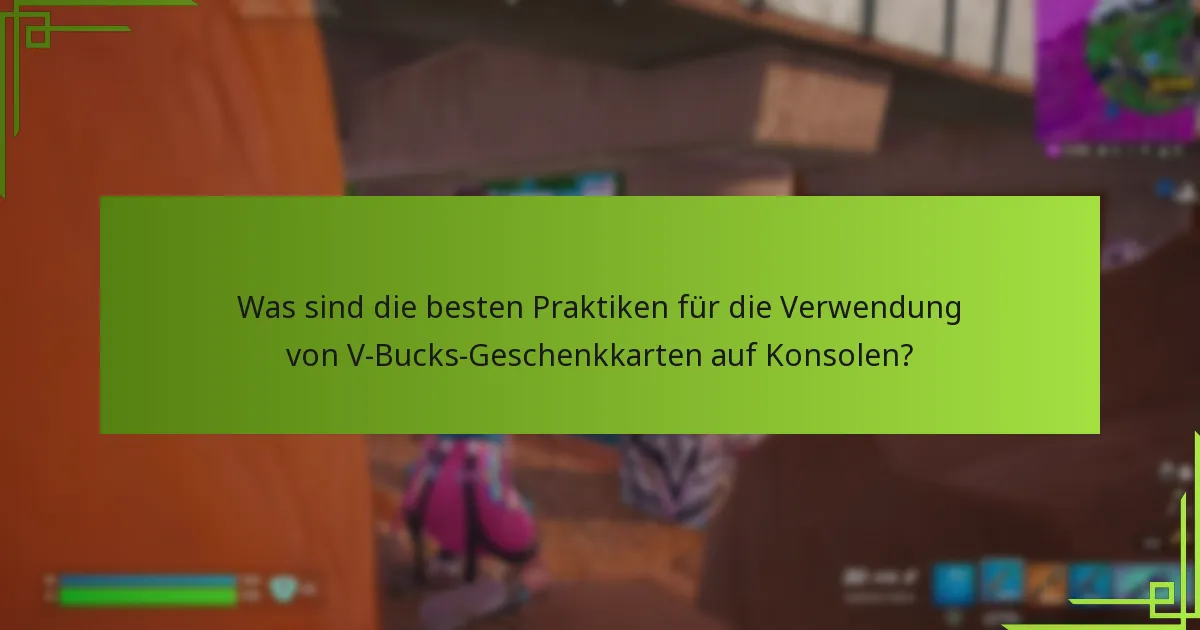 Was sind die besten Geschenkoptionen für V-Bucks?