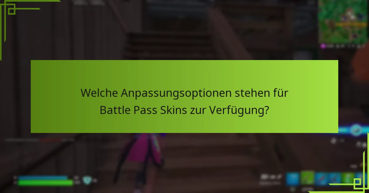 Wie kann man Battle Pass Skins freischalten?