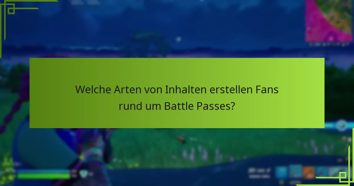 Wie interagieren Fans innerhalb der Battle Pass-Community?