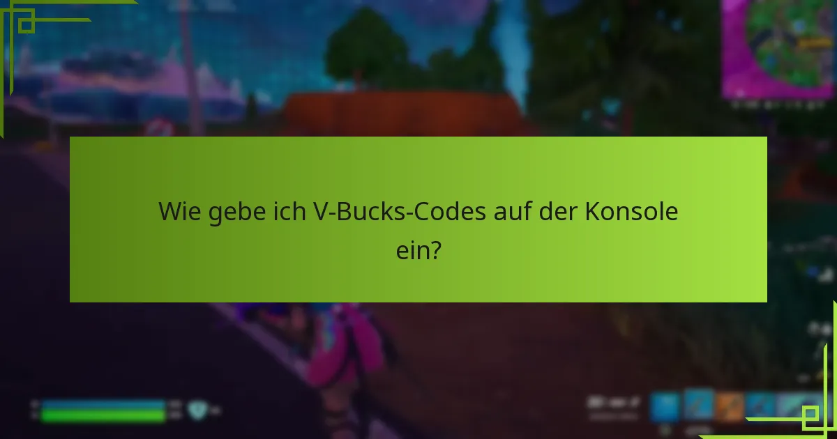 Was sind zusätzliche Ressourcen für die Einlösung von V-Bucks?